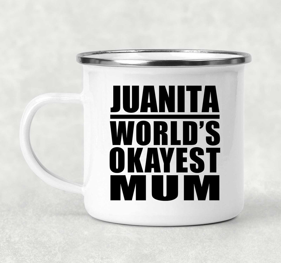 Juanita World's Okayest Mum - 12oz Camping Mug