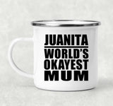 Juanita World's Okayest Mum - 12oz Camping Mug