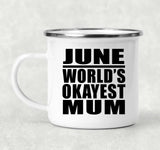 June World's Okayest Mum - 12oz Camping Mug