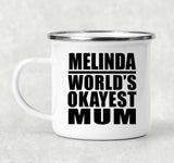 Melinda World's Okayest Mum - 12oz Camping Mug
