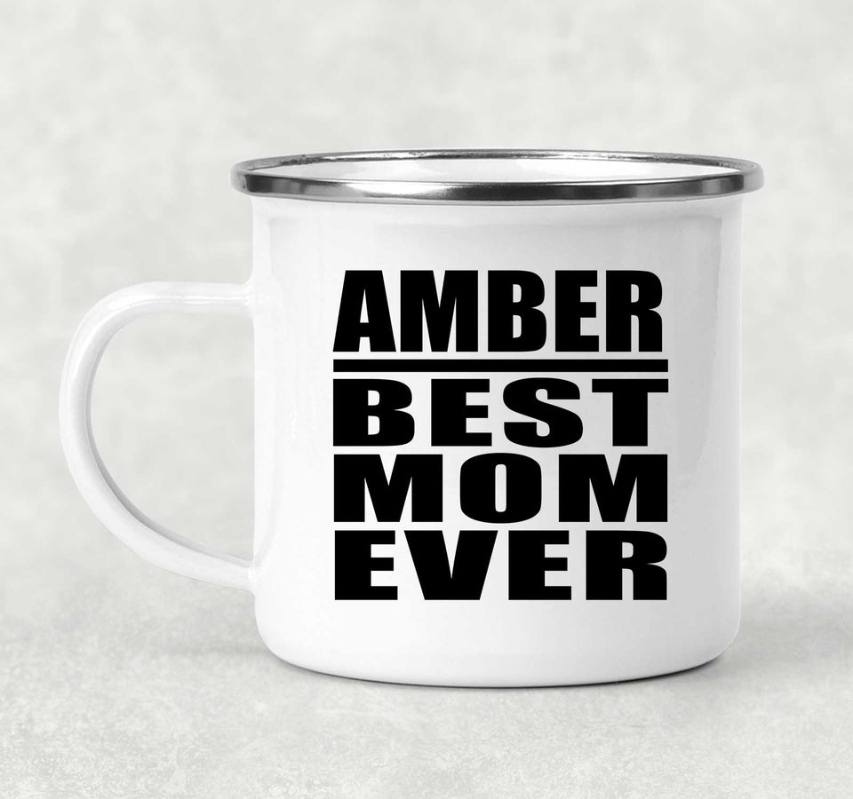 Amber Best Mom Ever - 12oz Camping Mug
