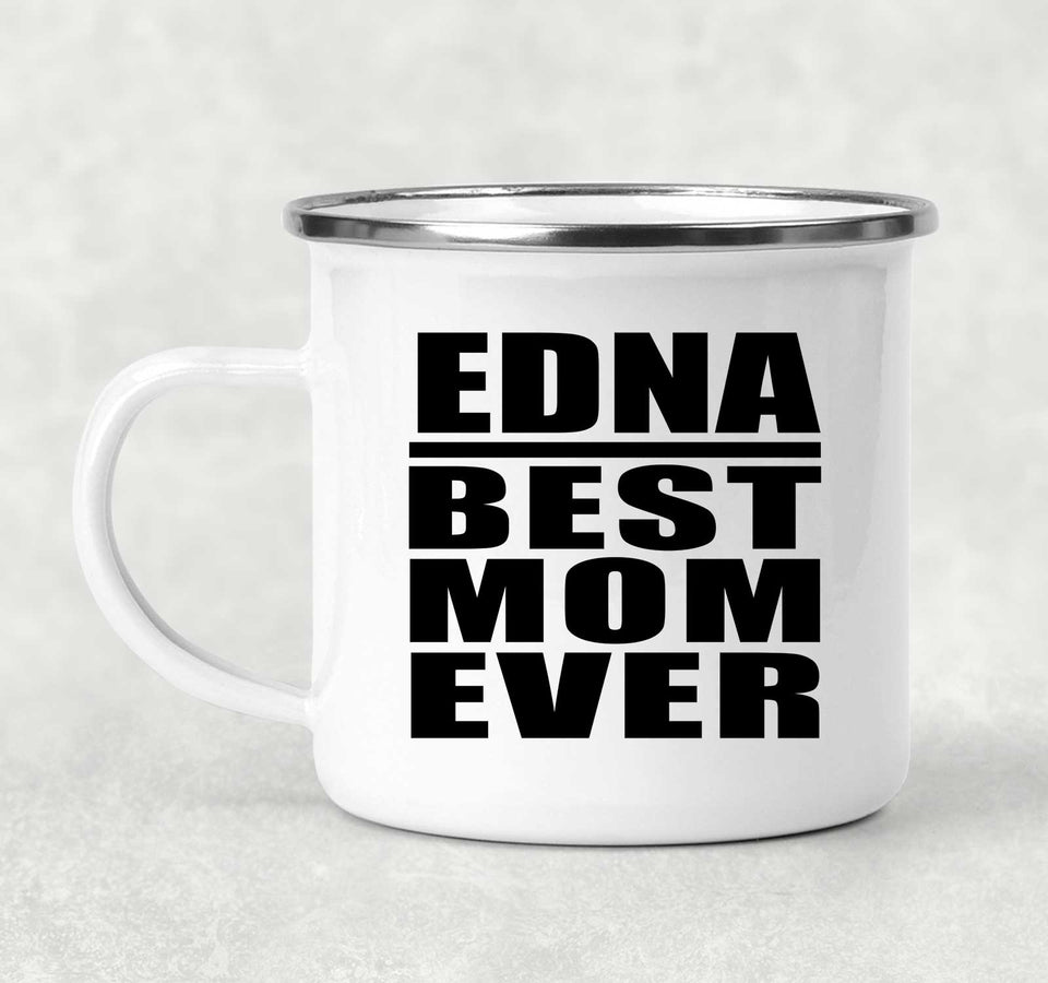 Edna Best Mom Ever - 12oz Camping Mug