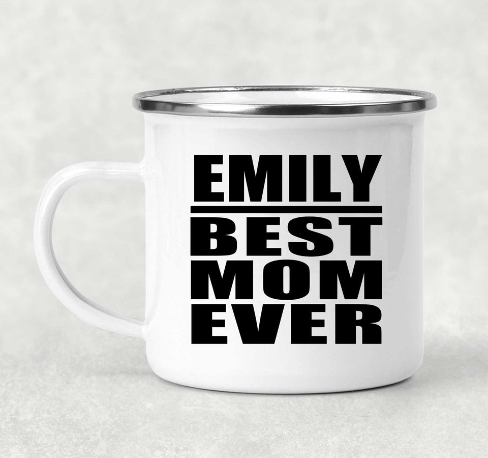 Emily Best Mom Ever - 12oz Camping Mug