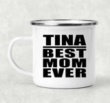 Tina Best Mom Ever - 12oz Camping Mug