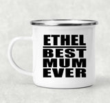 Ethel Best Mum Ever - 12oz Camping Mug
