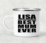 Lisa Best Mum Ever - 12oz Camping Mug