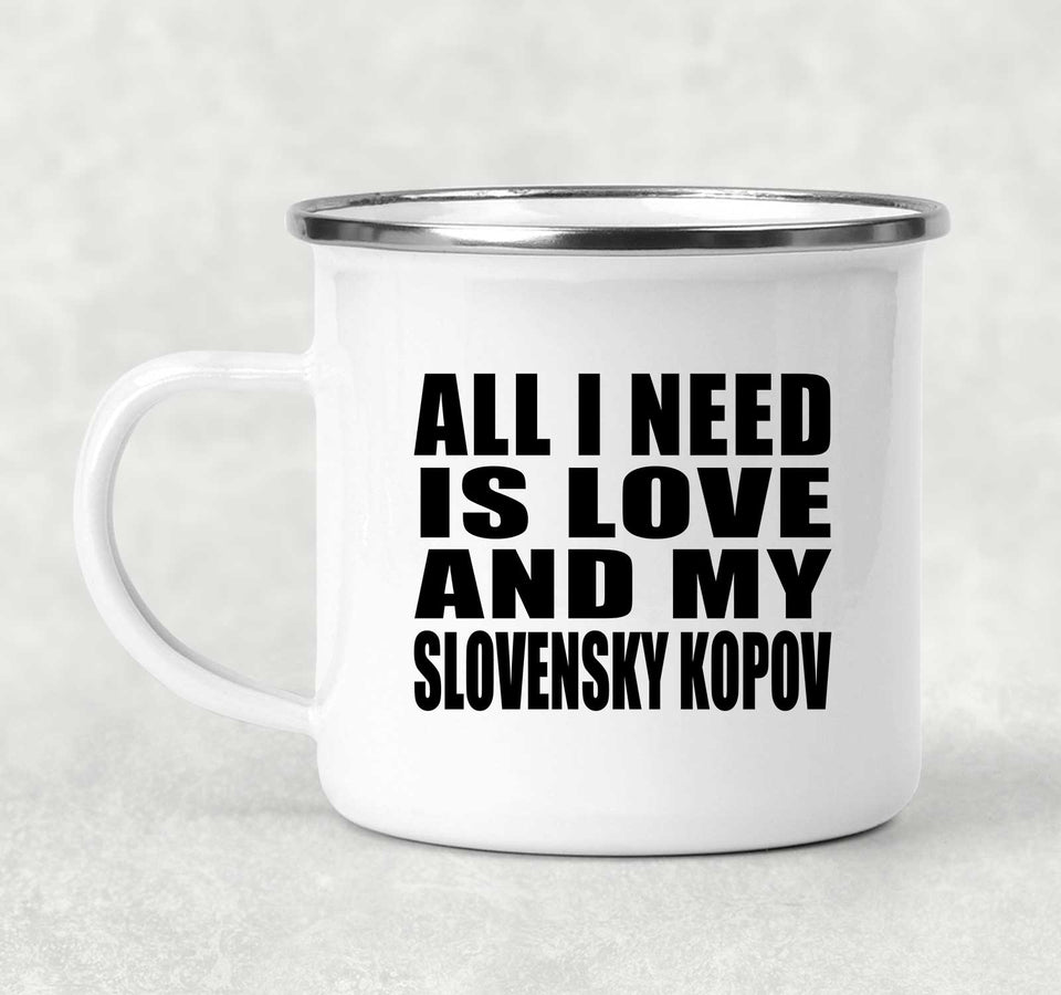 All I Need Is Love And My Slovensky Kopov - 12oz Camping Mug