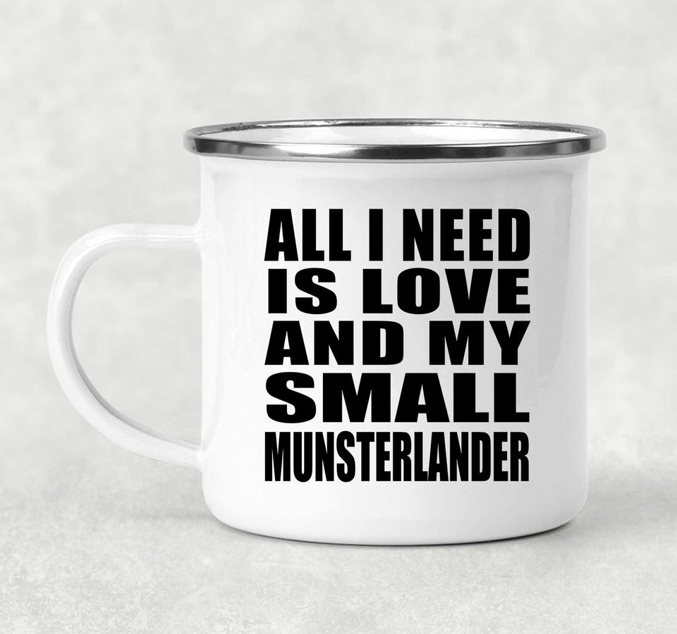 All I Need Is Love And My Small Munsterlander - 12oz Camping Mug