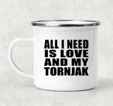 All I Need Is Love And My Tornjak - 12oz Camping Mug