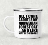 All I Care About Is My Norwegian Forest Cat - 12oz Camping Mug