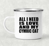 All I Need Is Love And My Cymric Cat - 12oz Camping Mug