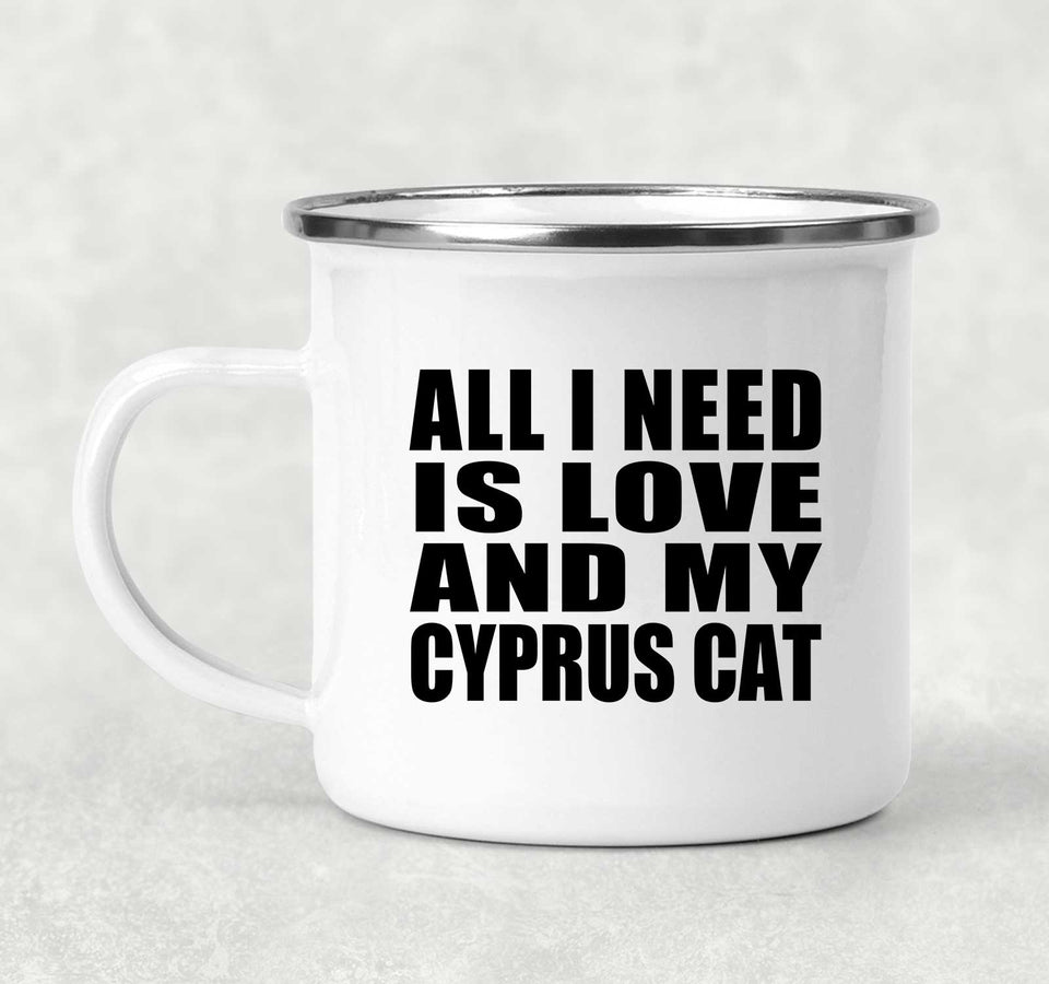 All I Need Is Love And My Cyprus Cat - 12oz Camping Mug