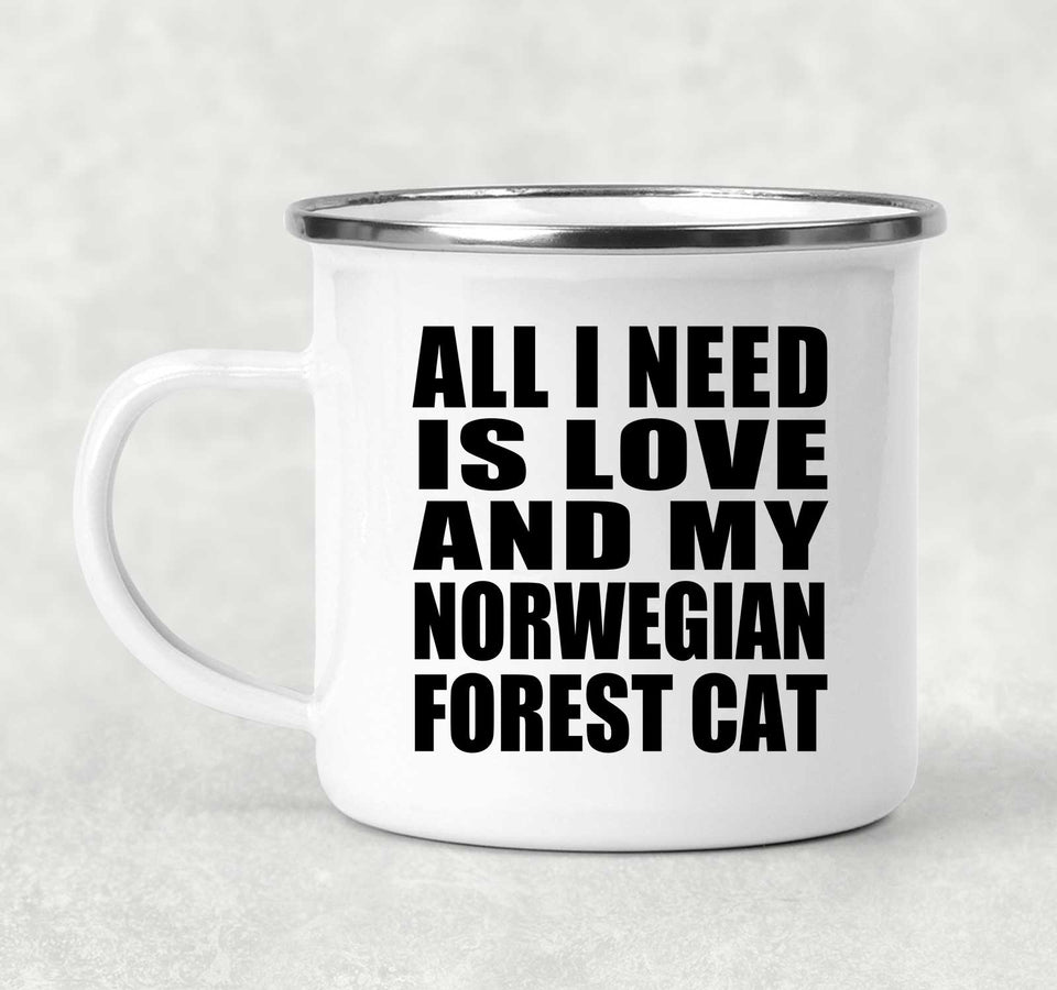All I Need Is Love And My Norwegian Forest Cat - 12oz Camping Mug