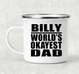 Billy World's Okayest Dad - 12oz Camping Mug