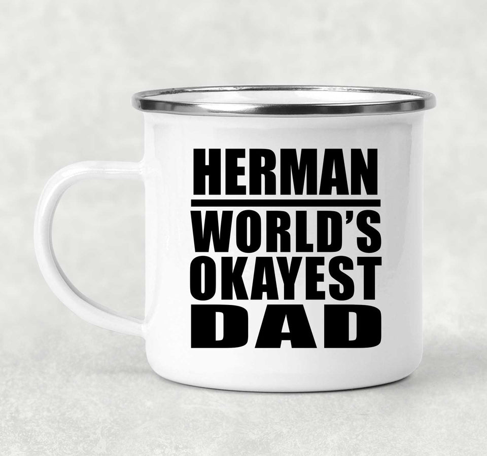 Herman World's Okayest Dad - 12oz Camping Mug