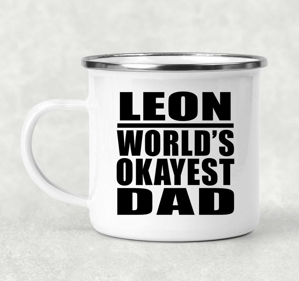 Leon World's Okayest Dad - 12oz Camping Mug