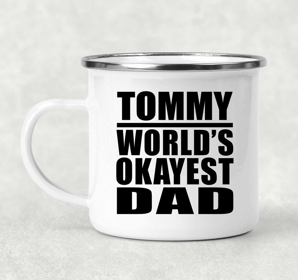 Tommy World's Okayest Dad - 12oz Camping Mug