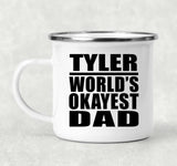 Tyler World's Okayest Dad - 12oz Camping Mug
