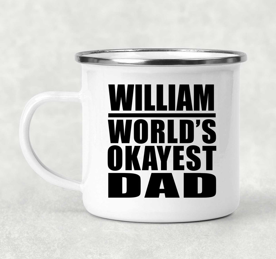 William World's Okayest Dad - 12oz Camping Mug