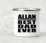 Allan Best Dad Ever - 12oz Camping Mug
