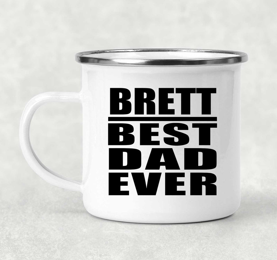 Brett Best Dad Ever - 12oz Camping Mug