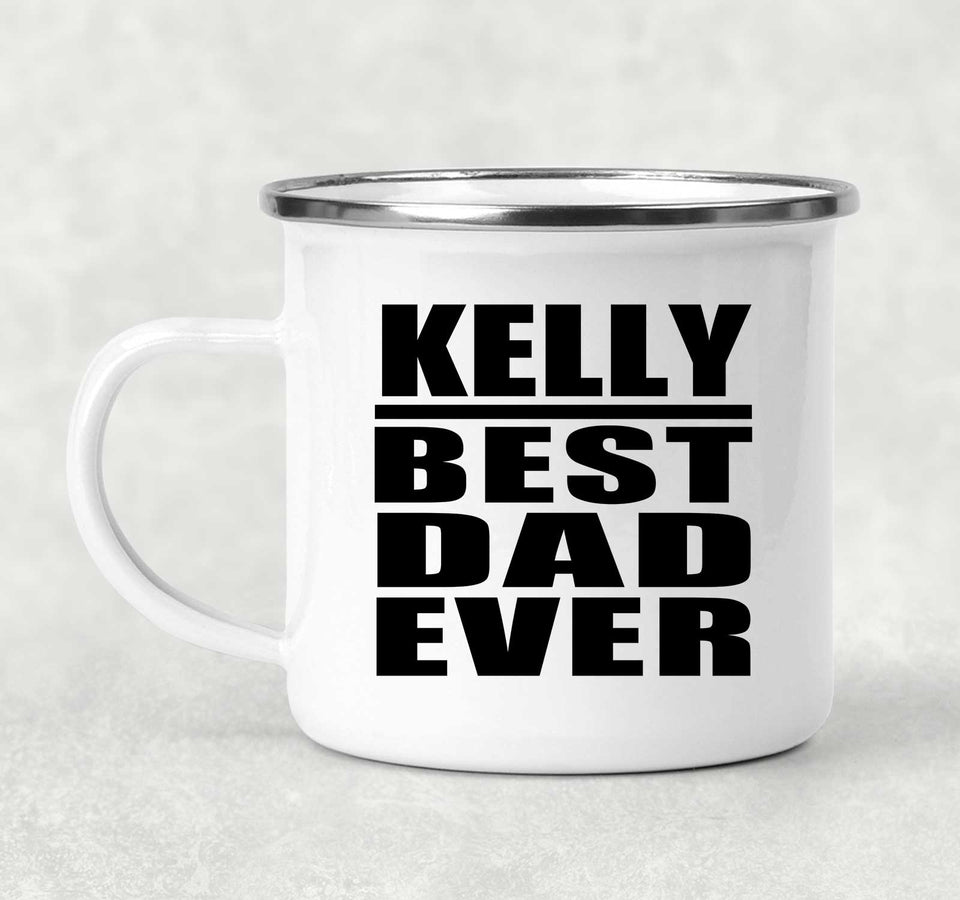 Kelly Best Dad Ever - 12oz Camping Mug