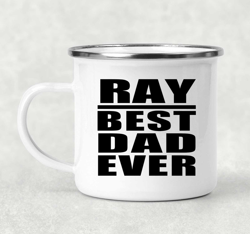 Ray Best Dad Ever - 12oz Camping Mug