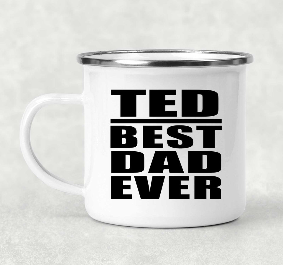 Ted Best Dad Ever - 12oz Camping Mug