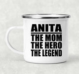 Anita The Mom The Hero The Legend - 12oz Camping Mug