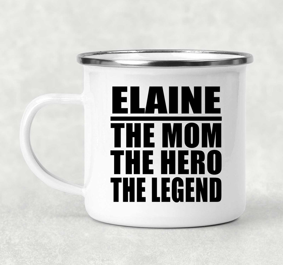 Elaine The Mom The Hero The Legend - 12oz Camping Mug