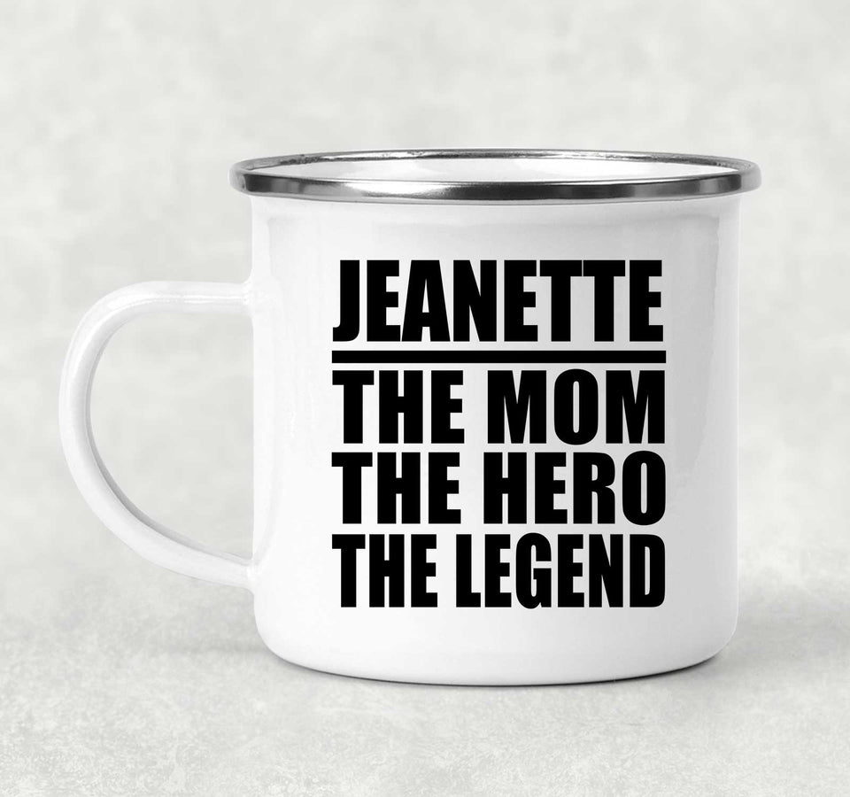 Jeanette The Mom The Hero The Legend - 12oz Camping Mug