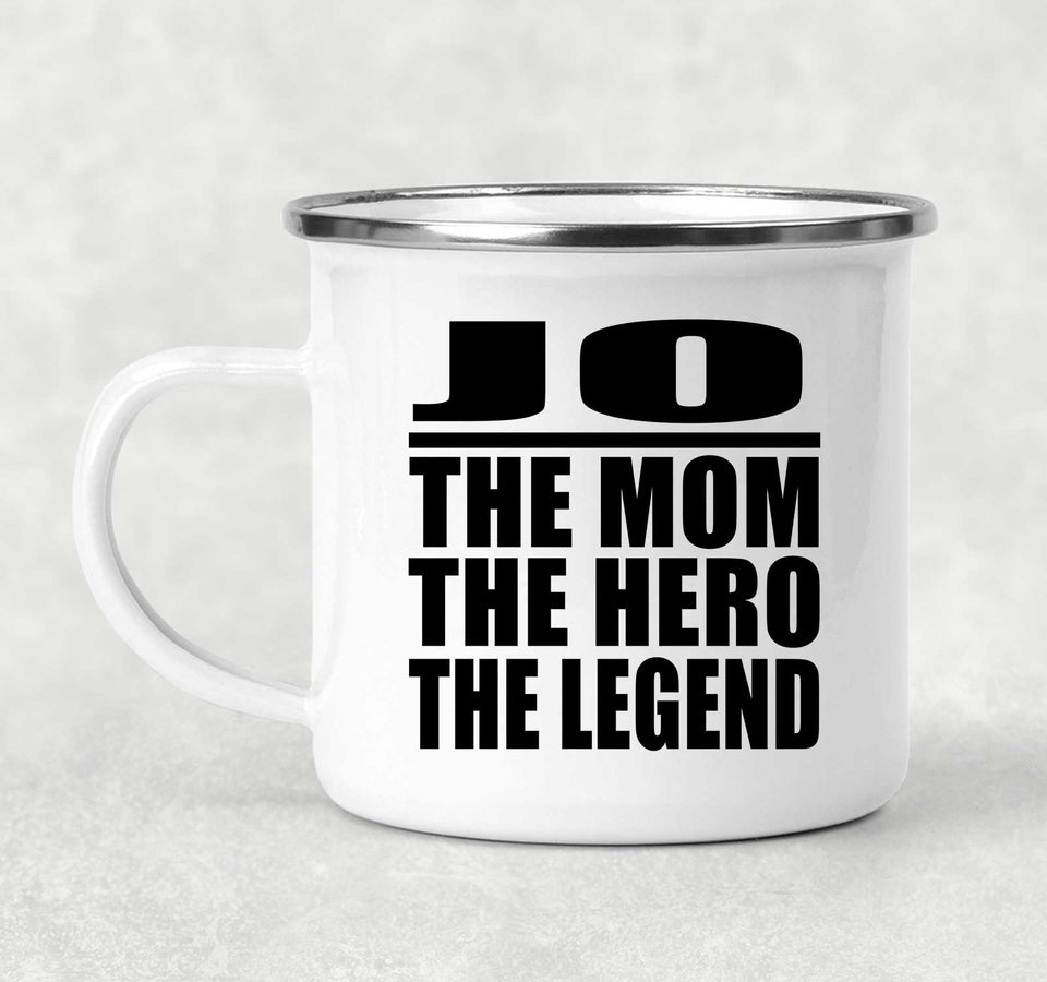 Jo The Mom The Hero The Legend - 12oz Camping Mug