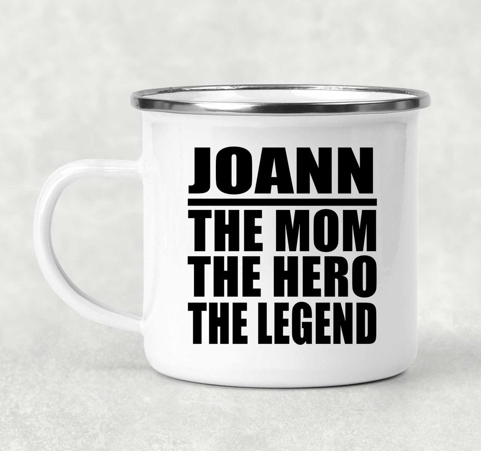 Joann The Mom The Hero The Legend - 12oz Camping Mug