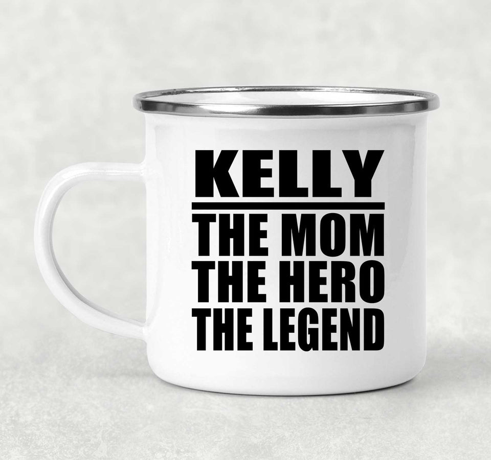 Kelly The Mom The Hero The Legend - 12oz Camping Mug