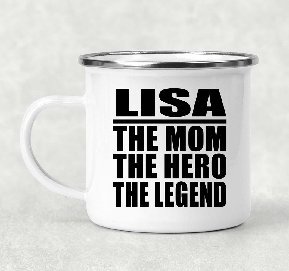 Lisa The Mom The Hero The Legend - 12oz Camping Mug