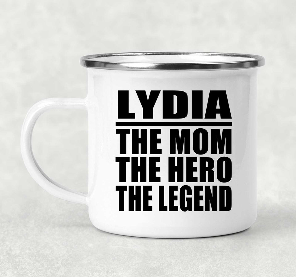 Lydia The Mom The Hero The Legend - 12oz Camping Mug