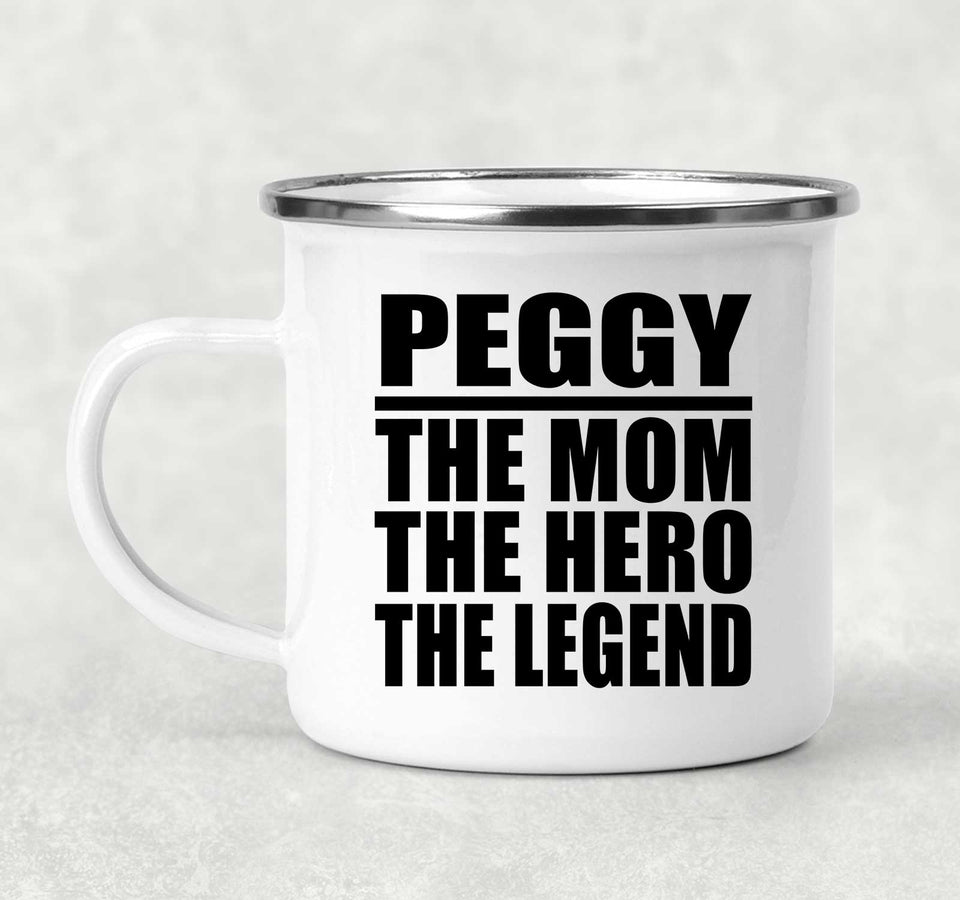 Peggy The Mom The Hero The Legend - 12oz Camping Mug