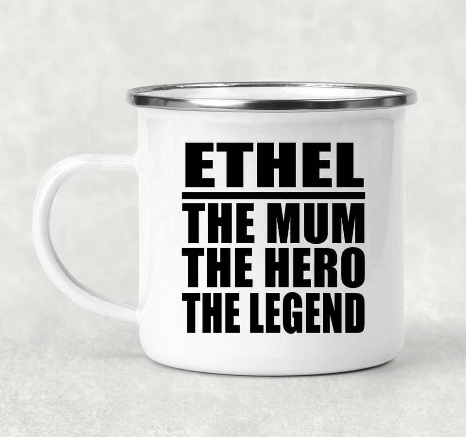 Ethel The Mum The Hero The Legend - 12oz Camping Mug