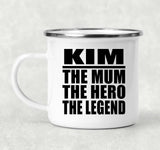Kim The Mum The Hero The Legend - 12oz Camping Mug