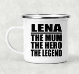 Lena The Mum The Hero The Legend - 12oz Camping Mug