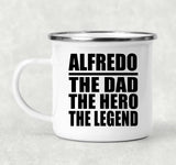 Alfredo The Dad The Hero The Legend - 12oz Camping Mug