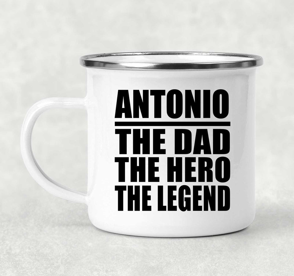 Antonio The Dad The Hero The Legend - 12oz Camping Mug