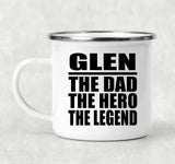 Glen The Dad The Hero The Legend - 12oz Camping Mug
