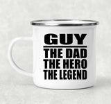 Guy The Dad The Hero The Legend - 12oz Camping Mug