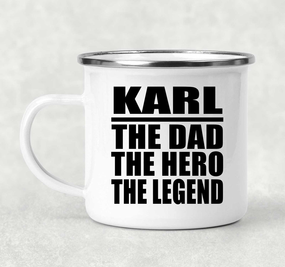 Karl The Dad The Hero The Legend - 12oz Camping Mug