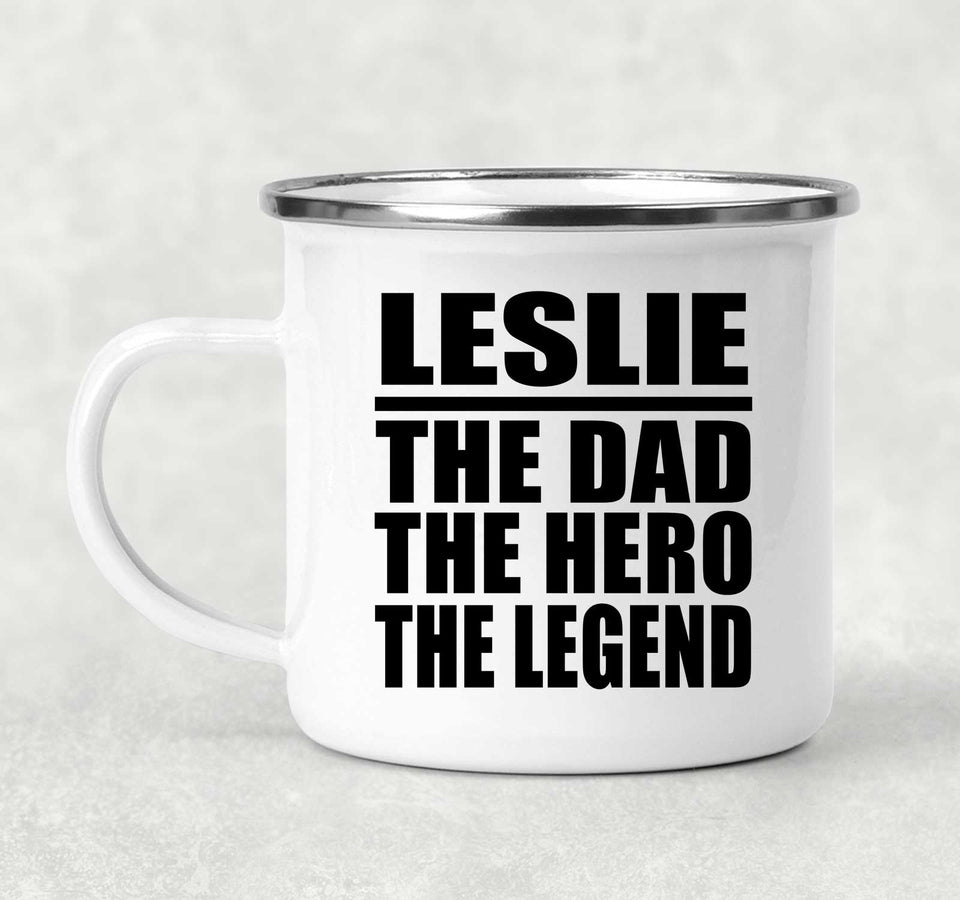Leslie The Dad The Hero The Legend - 12oz Camping Mug