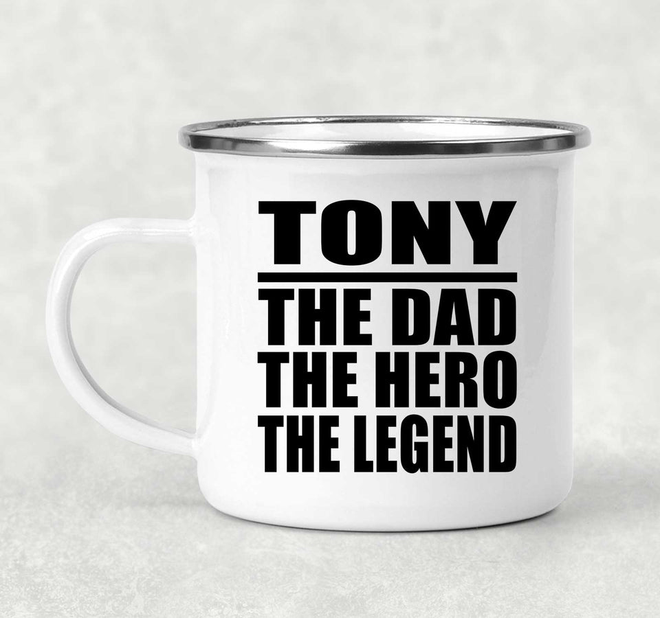 Tony The Dad The Hero The Legend - 12oz Camping Mug