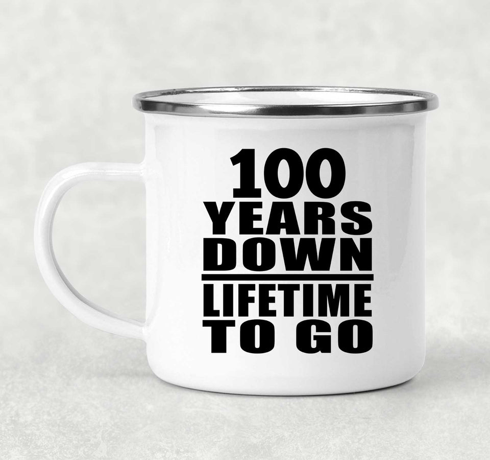 100th Anniversary 100 Years Down Lifetime To Go - 12oz Camping Mug
