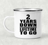 2nd Anniversary 2 Years Down Lifetime To Go - 12oz Camping Mug