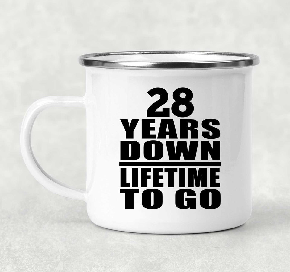 28th Anniversary 28 Years Down Lifetime To Go - 12oz Camping Mug